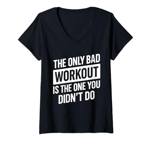 Damen The Only Bad Workout Is The One You Didn’t Do – Motivation T-Shirt mit V-Ausschnitt Damen The Only Bad Workout Is The One You Didn’t Do – Motivation T-Shirt mit V-Ausschnitt von Gym Fitness Sport Motivation