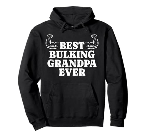 Der Beste Bulking Opa Aller Zeiten Lustiges Bodybuilding-Training für alte Männer Pullover Hoodie Der Beste Bulking Opa Aller Zeiten Lustiges Bodybuilding-Training für alte Männer Pullover Hoodie von Gym Grandpa Designs by A Dad Who Workout
