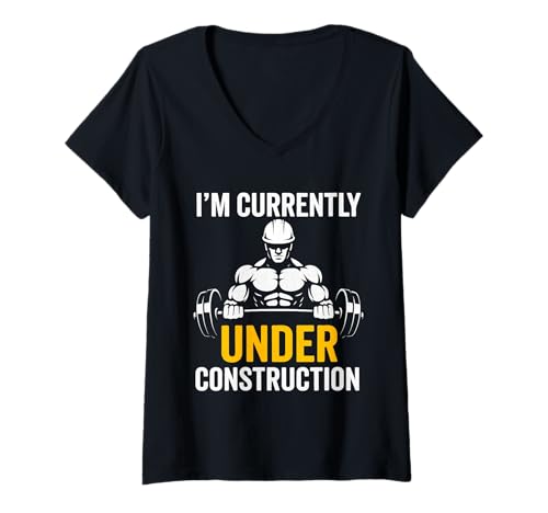 Damen I'm Currently Under Construction Gym Workout Zitat T-Shirt mit V-Ausschnitt Damen I'm Currently Under Construction Gym Workout Zitat T-Shirt mit V-Ausschnitt von Gym Humor Fitness Muscle Motivation Squad