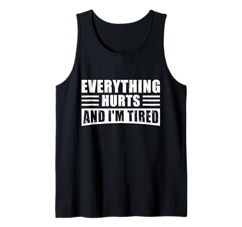 Herren Everything Hurts and I'm Tired - Funny Gym Workout Fitness Tank Top Herren Everything Hurts and I'm Tired - Funny Gym Workout Fitness Tank Top von Gym Life Humor – Everything Hurts and I’m Tired