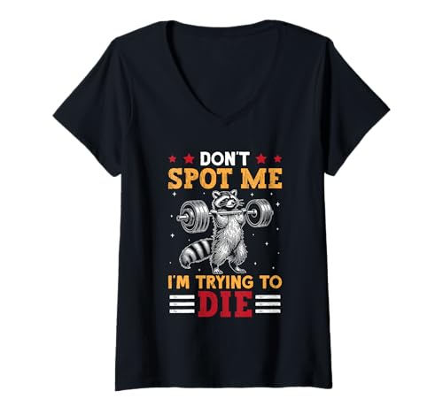Damen Gewichtheber Don't Spot ME I'm Trying to DIE Kraftsport T-Shirt mit V-Ausschnitt von Gym Shirt Fitnessstudio Muskel Aufbautraining