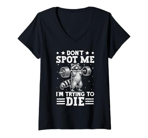 Damen Gewichtheber Don't Spot ME I'm Trying to DIE Kraftsport T-Shirt mit V-Ausschnitt von Gym Shirt Fitnessstudio Muskel Aufbautraining