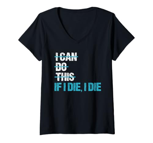 Damen Gewichtheber IF I DIE I DIE Lustiges Fitnessstudio T-Shirt mit V-Ausschnitt von Gym Shirt Fitnessstudio Muskel Aufbautraining