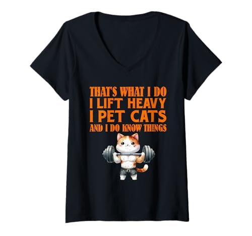 Damen Gewichtheber What I DO Lift Heavy and PET Cats Kraftsport T-Shirt mit V-Ausschnitt von Gym Shirt Fitnessstudio Muskel Aufbautraining