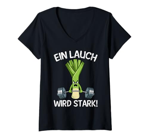Damen Gewichtheber EIN LAUCH Wird STARK Lustiges Bodybuilder T-Shirt mit V-Ausschnitt von Gym Shirt Fitnessstudio Muskel Training Lauch