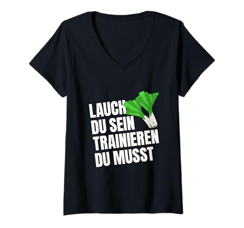 Damen Kraftsport LAUCH DU Sein TRAINIEREN DU MUSST Gym T-Shirt mit V-Ausschnitt von Gym Shirt Fitnessstudio Muskel Training Lauch