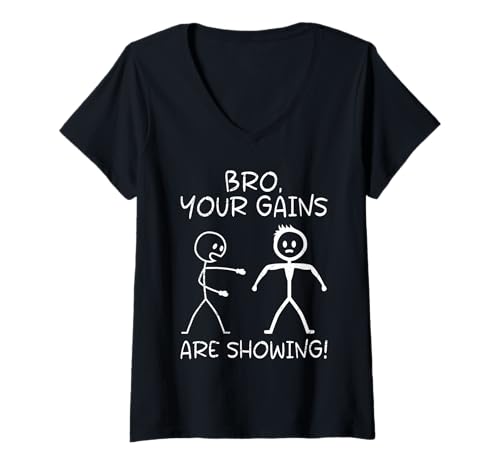 Damen Strichmännchen BRO Your Gains Are Showing LUSTIG Fitness T-Shirt mit V-Ausschnitt von Gym Shirt Strichmännchen Fitnessstudio Training