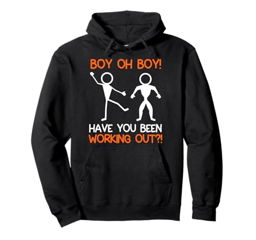Strichmännchen Boy OH Boy You Been Working Out Gym Pullover Hoodie von Gym Shirt Strichmännchen Fitnessstudio Training