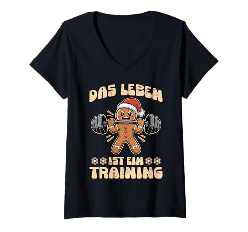Damen Lebkuchenmann DAS Leben IST EIN Training Lustig Gym T-Shirt mit V-Ausschnitt von Gym Shirt Weihnachten Fitnessstudio Muskeltraining