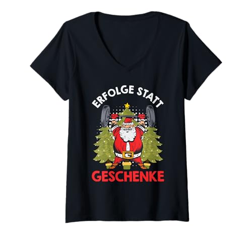 Damen Weihnachtsmann ERFOLGE STATT Geschenke Lustiges Gym T-Shirt mit V-Ausschnitt von Gym Shirt Weihnachten Fitnessstudio Muskeltraining