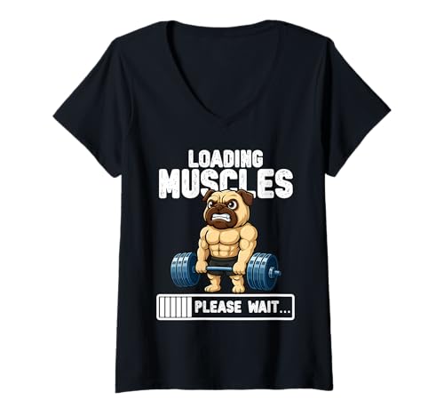 Damen Loading Muscles Mops Gewichte Heben Lustiges Gym Meme T-Shirt mit V-Ausschnitt von Gym Weight Training Pug Tees Apparel Co.