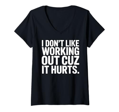 Damen Ich trainiere Nicht gern, Weil es WEH TUT Lustiges Gewichtheben T-Shirt mit V-Ausschnitt Damen Ich trainiere Nicht gern, Weil es WEH TUT Lustiges Gewichtheben T-Shirt mit V-Ausschnitt von Gym Work Out Fitness Training Funny Motivational