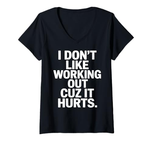 Damen Ich trainiere Nicht gern, Weil es WEH TUT sarkastisches Sprichwort T-Shirt mit V-Ausschnitt Damen Ich trainiere Nicht gern, Weil es WEH TUT sarkastisches Sprichwort T-Shirt mit V-Ausschnitt von Gym Work Out Fitness Training Funny Motivational