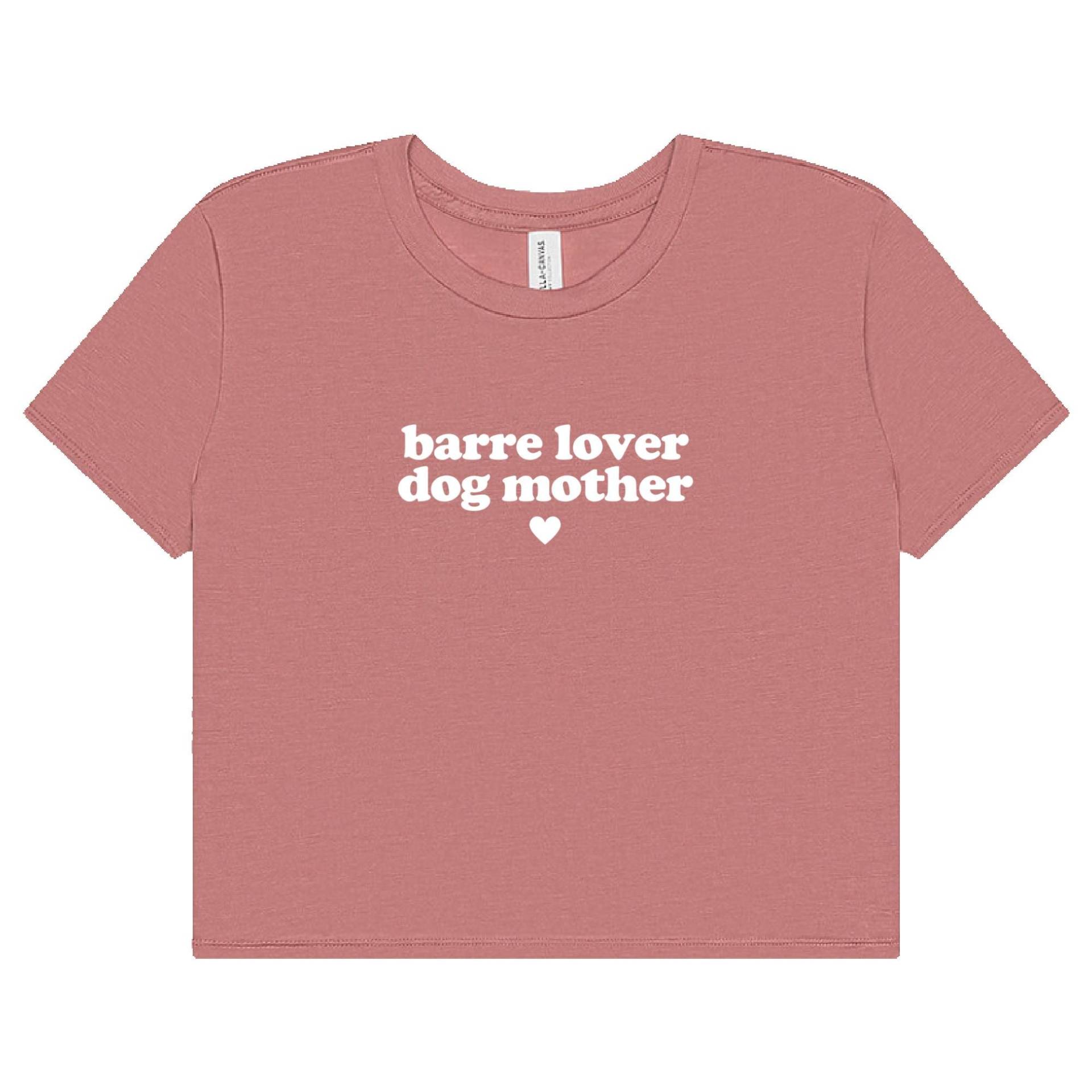 Barre-Shirt | Barre Bauchfreies Top Ausbilder Workout-Crop-Top Geschenk Gym-Shirt Liebhaber-Hundemutter von GymWeekendApparel