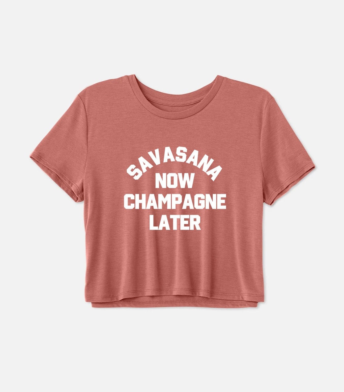 Savasana Jetzt Champagner Später | Yoga-Shirt Yoga-T-Shirt Yoga Geschenk Yoga-Crop-Top Gym-Shirt Workout-Crop-Top Yoga-Outfit von GymWeekendApparel