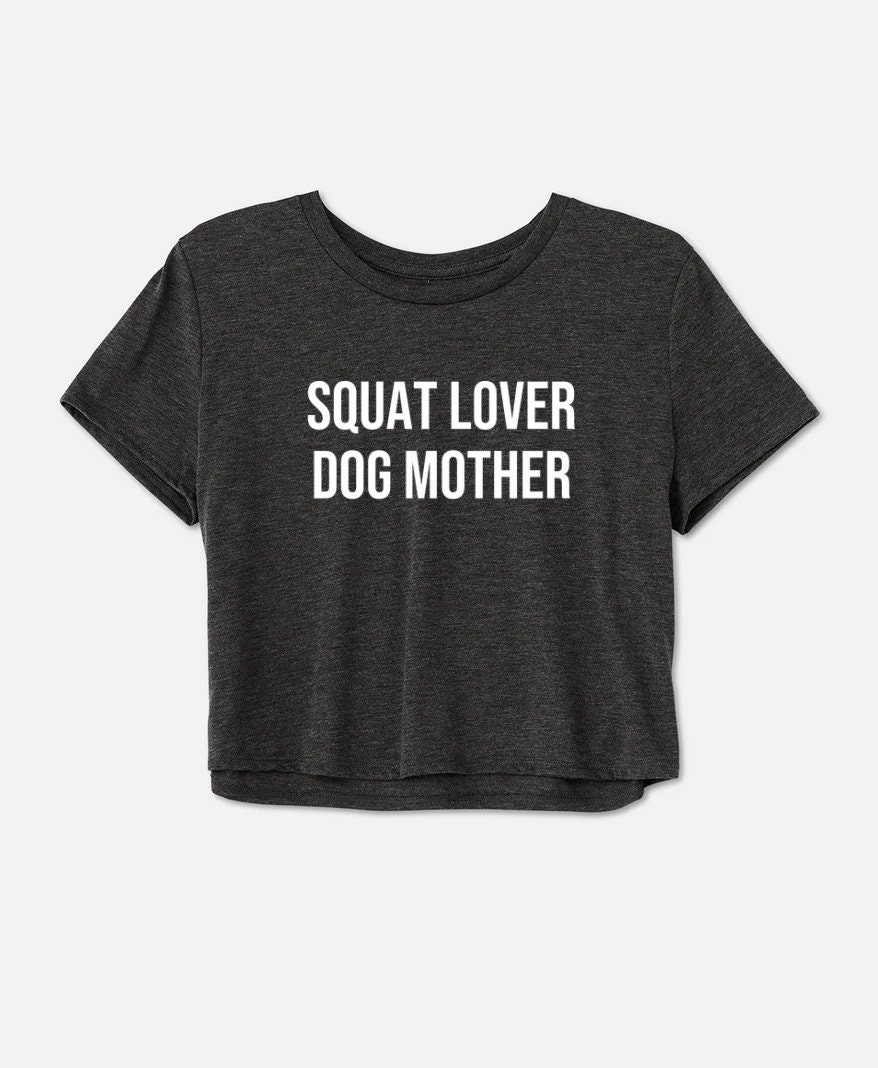 Squat Liebhaber Hundemutter | Gym-Shirt Workout-Crop-Top Hundemama Gym Geschenke Fitnessbekleidung Trainings-Kleidung von GymWeekendApparel