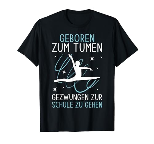 Geboren Zum Turnen Turn Frauen Lustiges Turnerin T-Shirt Geboren Zum Turnen Turn Frauen Lustiges Turnerin T-Shirt von Gymnastik Turnen Mädchen Design