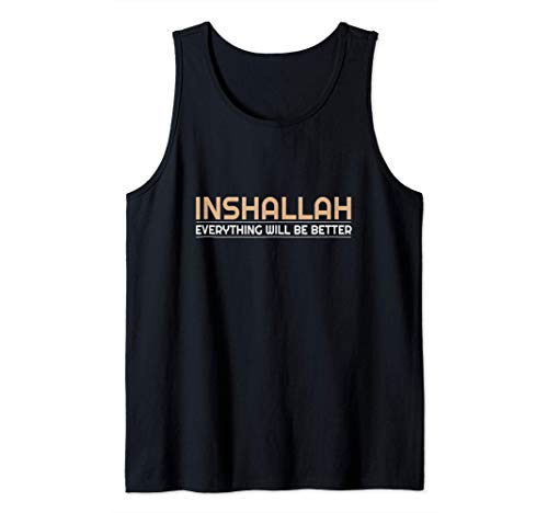 Herren INSHALLAH EVERYTHING WILL BE BETTER Tank Top Herren INSHALLAH EVERYTHING WILL BE BETTER Tank Top von HALAL ISLAMIC GIFT BD