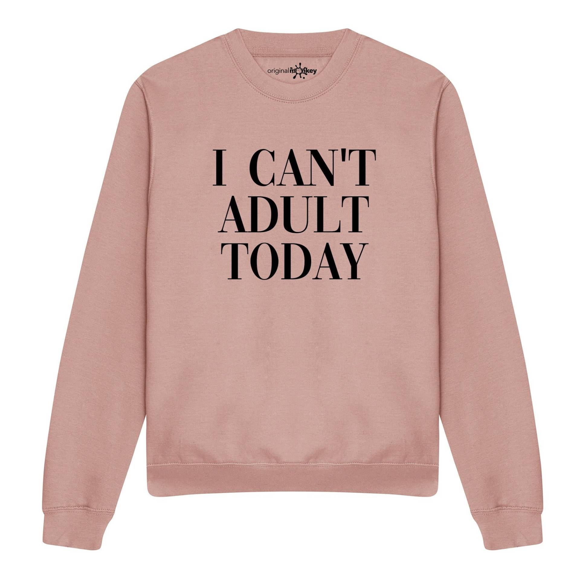 I Can't Erwachsenen Today Sweatshirt Tolle Geschenkidee Für Mama Zu Weihnachten von HANDFORDandMASON