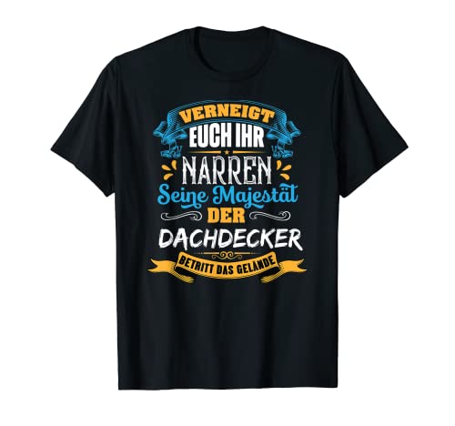 lustiges Geschenke Dachdecker männer handwerker geschenkidee T-Shirt lustiges Geschenke Dachdecker männer handwerker geschenkidee T-Shirt von HIER: Dachdecker Store!
