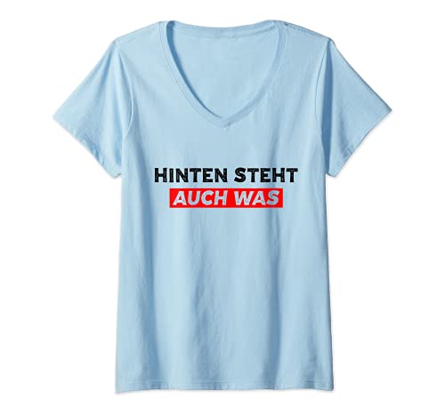 Damen HINTEN STEHT AUCH WAS. Beidseitiges Fun T-Shirt mit V-Ausschnitt Damen HINTEN STEHT AUCH WAS. Beidseitiges Fun T-Shirt mit V-Ausschnitt von HINTEN STEHT AUCH WAT - Mehr Humor hier drücken