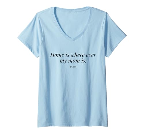 Damen Home is Where Ever My MOM is - Mama Mum Mom Love T-Shirt mit V-Ausschnitt von HOME IS WHERE EVER MY MOM IS X Mama Liebe