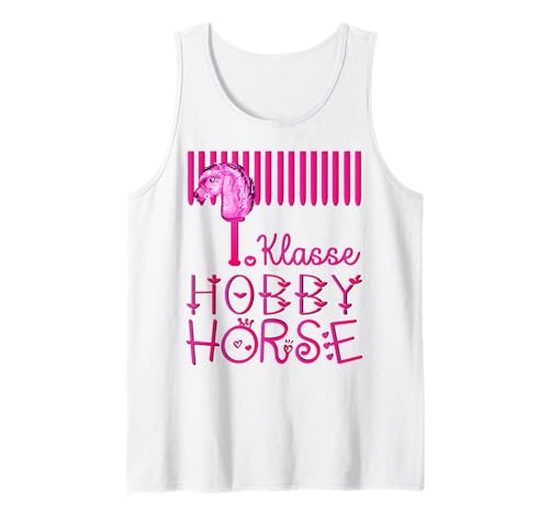 Schulkind 1. KLASSE STECKENPFERDE Hobby Horsing MÄDCHEN Tank Top von HORSE LOVER JUMPING PONY HOBBY HORSING