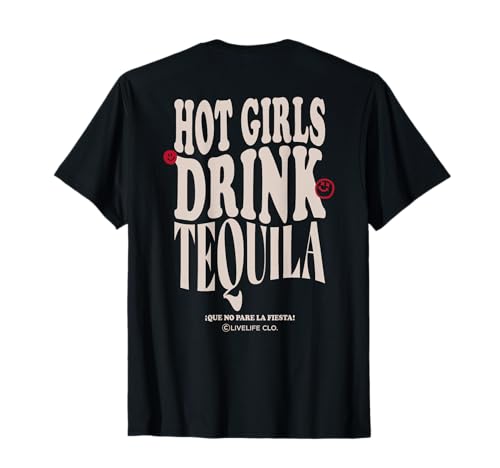 HOT GIRLS DRINK TEQUILA X LIVELIFE Clo - JGA Party BACKPRINT T-Shirt von HOT GIRLS DRINK TEQUILA X LIVELIFE Clo Liebhaberin