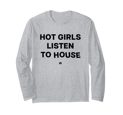 HOT Girls Listen to House Music X Raver Rave Techno Music Langarmshirt HOT Girls Listen to House Music X Raver Rave Techno Music Langarmshirt von HOT GIRLS LISTEN TO HOUSE MUSIC. RAVER RAVE TECHNO