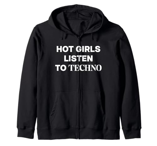 HOT GIRLS LISTEN TO TECHNO MUSIC X RAVER RAVE HOUSE MUSIC Kapuzenjacke HOT GIRLS LISTEN TO TECHNO MUSIC X RAVER RAVE HOUSE MUSIC Kapuzenjacke von HOT GIRLS LISTEN TO TECHNO MUSIC. RAVER RAVE HOUSE