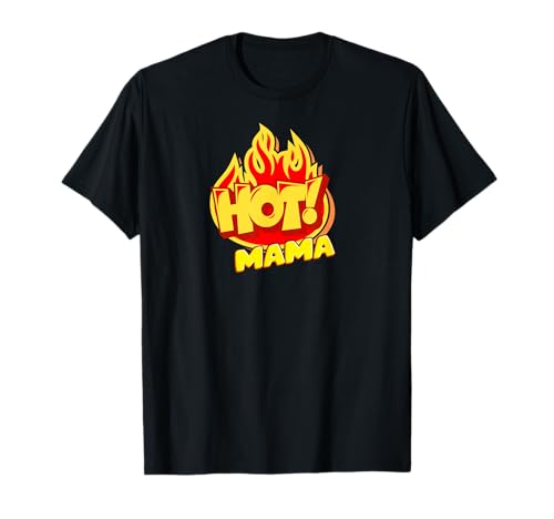 Heisse Mama T-Shirt Heisse Mama T-Shirt von HOT MAMA VWORLD