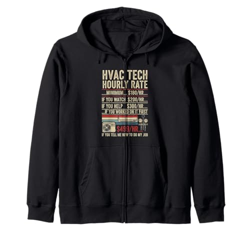 HVAC Techniker Stundensatz lustige Arbeit für Männer Frauen Kapuzenjacke von HVAC Technician AC Repairman Tech Apparel Co.