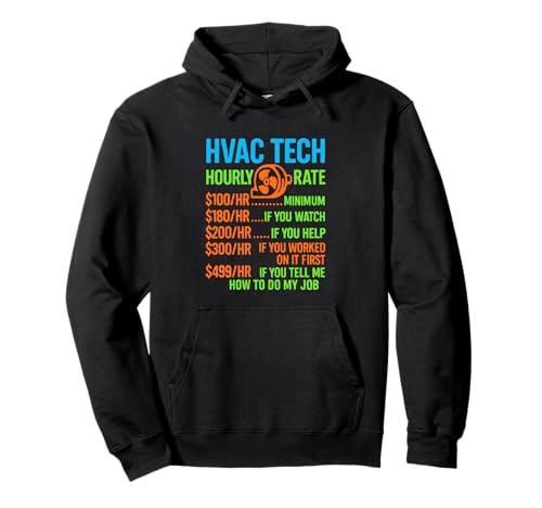 HVAC Techniker Stundensatz lustige Arbeit für Männer Frauen Pullover Hoodie HVAC Techniker Stundensatz lustige Arbeit für Männer Frauen Pullover Hoodie von HVAC Technician AC Repairman Tech Apparel Co.