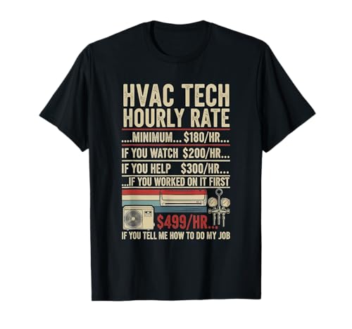HVAC Techniker Stundensatz lustige Arbeit für Männer Frauen T-Shirt von HVAC Technician AC Repairman Tech Apparel Co.