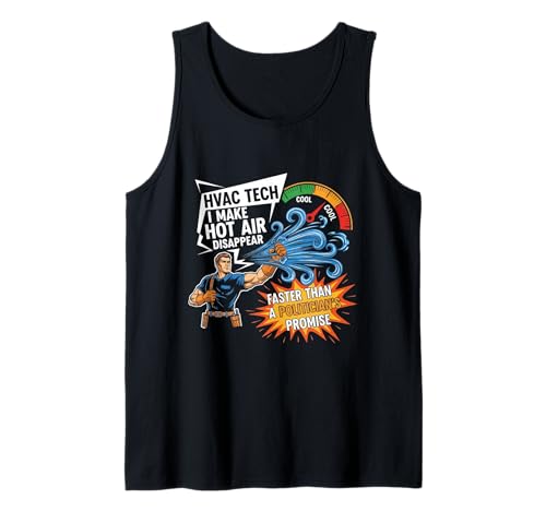 I Make Hot Air Herren Lustiger HVAC Tech Techniker Vater Papa Tank Top I Make Hot Air Herren Lustiger HVAC Tech Techniker Vater Papa Tank Top von HVAC Technician AC Repairman Tech Apparel Co.