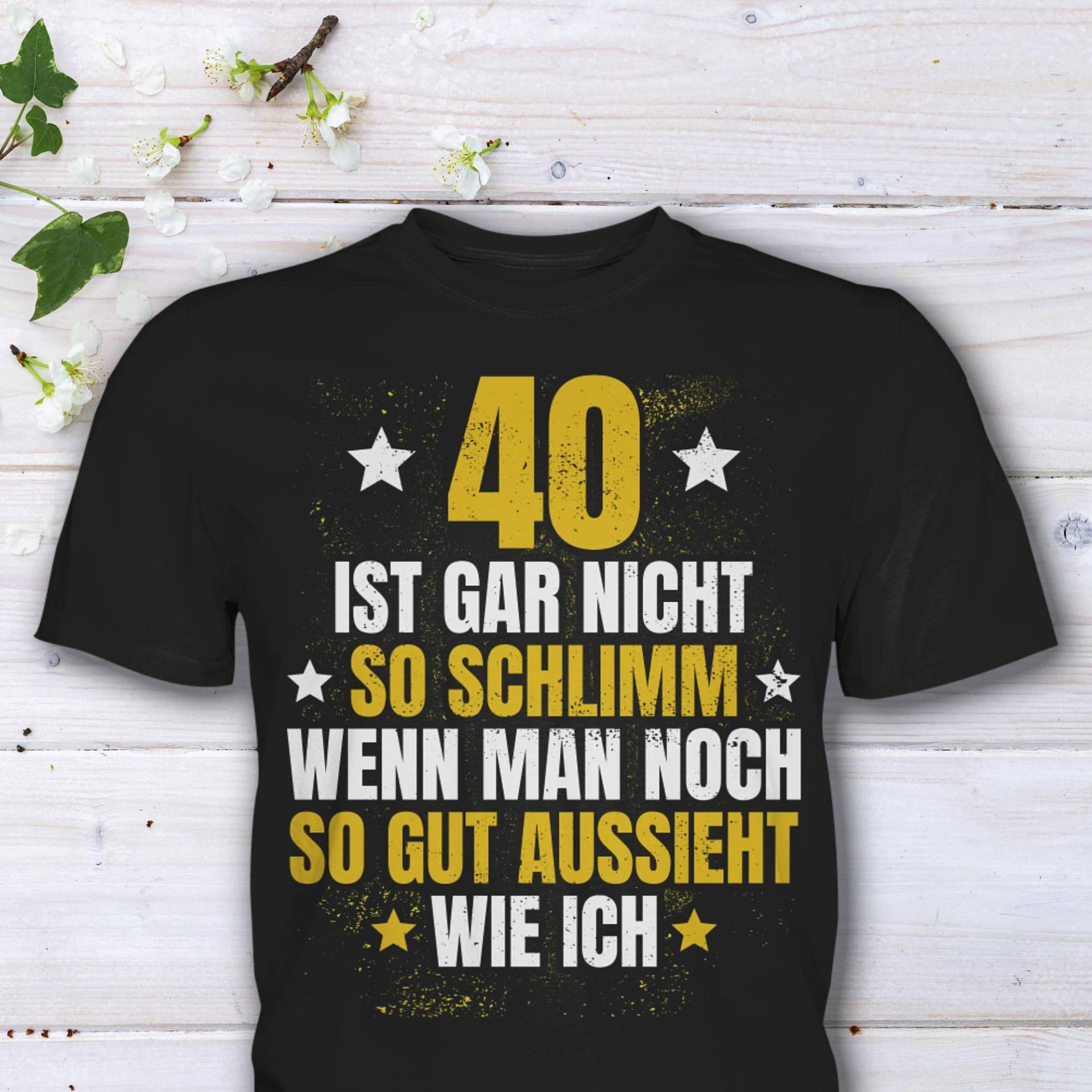 40 Geburtstag T-Shirt, Lustiger Spruch, Mann Frau Geschenkidee 40 Geburtstag T-Shirt, Lustiger Spruch, Mann Frau Geschenkidee von HaLiLuDesigns