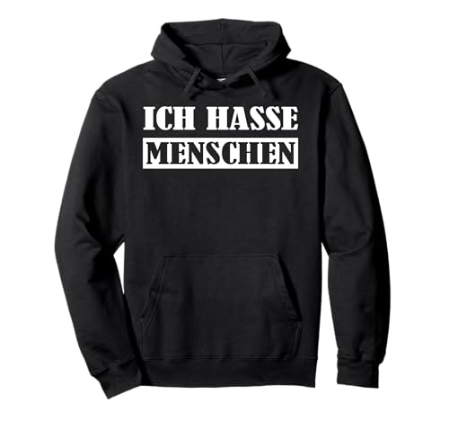 ICH HASSE MENSCHEN | Tierliebhaber | Für Herren und Damen Pullover Hoodie ICH HASSE MENSCHEN | Tierliebhaber | Für Herren und Damen Pullover Hoodie von Hacke Dicht Saufen Ballern Mallorca Geschenkidee