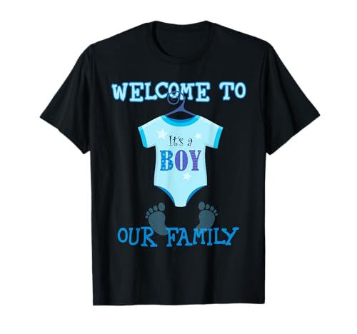 It's A Boy T-Shirt, Babyparty, Party-T-Shirt, neues Baby-Shirt T-Shirt It's A Boy T-Shirt, Babyparty, Party-T-Shirt, neues Baby-Shirt T-Shirt von Had Welcome to our family ,It's A Boy T-shirt