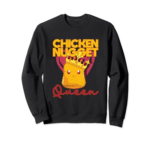 Chicken Nugget Königin Fast Food Damen Chicken Nugget Sweatshirt Chicken Nugget Königin Fast Food Damen Chicken Nugget Sweatshirt von Hähnchen Chicken Nugget Lustiges Geschenk