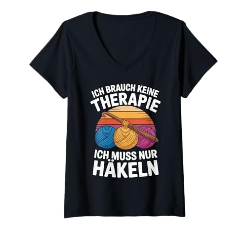 Damen Ich Brauch Keine Therapie Ich Muss Nur Häkeln T-Shirt mit V-Ausschnitt Damen Ich Brauch Keine Therapie Ich Muss Nur Häkeln T-Shirt mit V-Ausschnitt von Häkeln Entspannung Stricken Kreativ