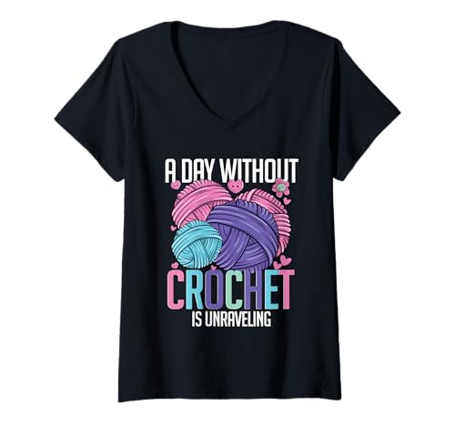 Damen Häkeln Stricken A Day Without Crochet is Unraveling T-Shirt mit V-Ausschnitt Damen Häkeln Stricken A Day Without Crochet is Unraveling T-Shirt mit V-Ausschnitt von Häkeln Häkeln