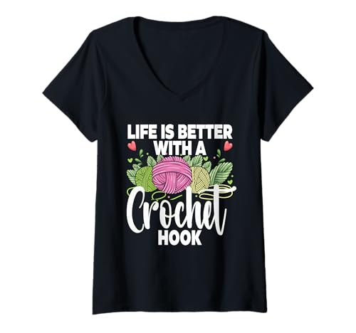 Damen Häkeln Stricken Life is Better with a Crochet Hook T-Shirt mit V-Ausschnitt Damen Häkeln Stricken Life is Better with a Crochet Hook T-Shirt mit V-Ausschnitt von Häkeln Häkeln