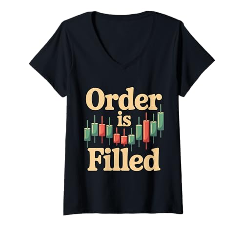 Damen Order is Filled Trader Financial Money Investor - T-Shirt mit V-Ausschnitt Damen Order is Filled Trader Financial Money Investor - T-Shirt mit V-Ausschnitt von Händler Slang Finanzielle Humor