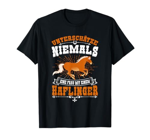 Frau mit Haflinger | Pferde Shirt Damen Mädchen Geschenk T-Shirt Frau mit Haflinger | Pferde Shirt Damen Mädchen Geschenk T-Shirt von Haflinger Pferd Pony Reiten Geschenkidee