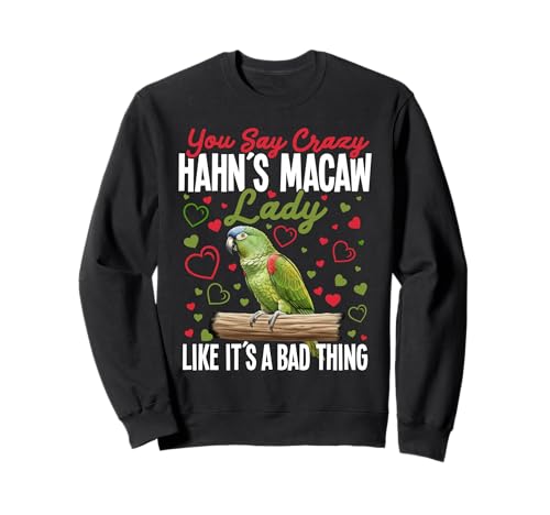 Hahn´s Ara Mama Vogelliebhaber Crazy Lady Hahn´s Ara Sweatshirt Hahn´s Ara Mama Vogelliebhaber Crazy Lady Hahn´s Ara Sweatshirt von Hahn´s Macaws Costume For Birdkeeper & Bird Lover
