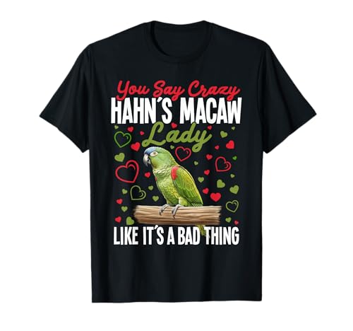 Hahn´s Ara Mama Vogelliebhaber Crazy Lady Hahn´s Ara T-Shirt Hahn´s Ara Mama Vogelliebhaber Crazy Lady Hahn´s Ara T-Shirt von Hahn´s Macaws Costume For Birdkeeper & Bird Lover