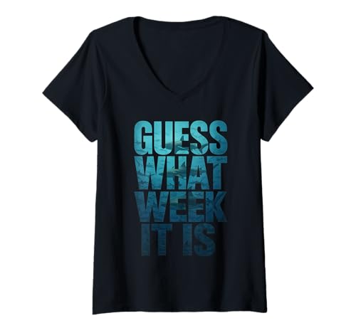Damen Guess What Week It Is T-Shirt mit V-Ausschnitt von Haibe Kleidung & Geschenke für Meeresliebhaber