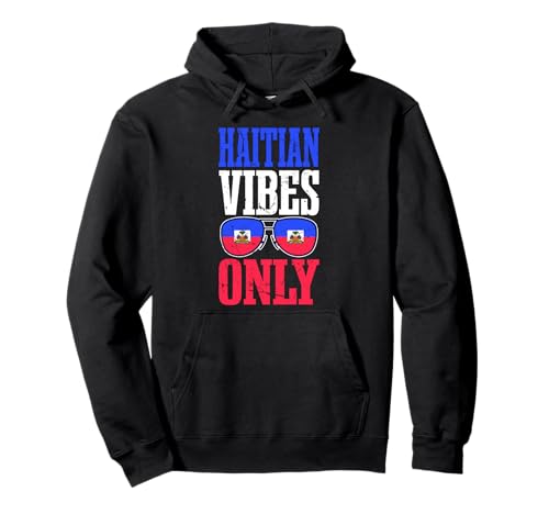 Haitian Vibes Only Haiti Pride Herren Damen Pullover Hoodie von Haitian Pride for Haiti Lover Men Women