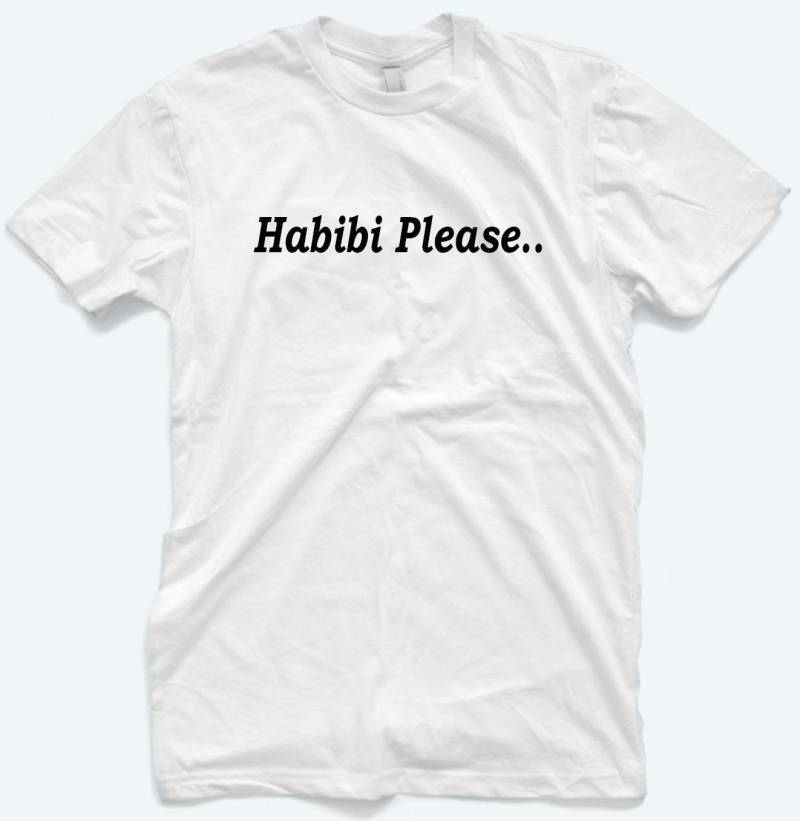 Habibi Bitte T-Shirt Lustige Arabisch Twist, Unisex Baumwoll T-Shirt von HalaPrints