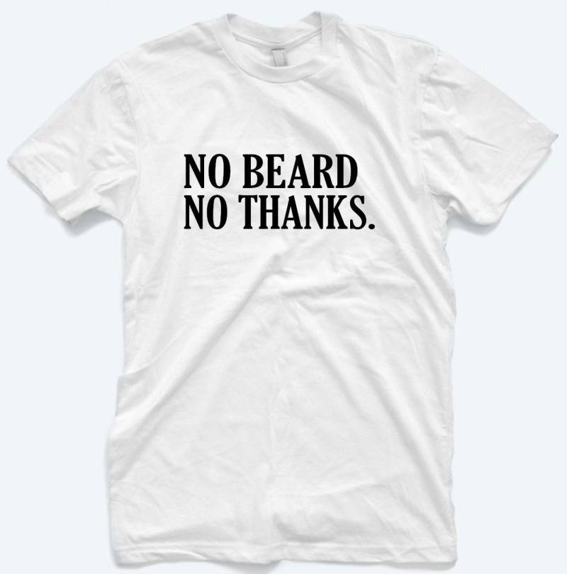 Kein Bart Nein Danke T-Shirt Unisex Baumwoll T-Shirt von HalaPrints